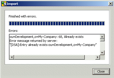 Displays the message Finished with errors. Below the message there is a filled progress bar. In the field below the progress bar the Errors are displayed. There is a scroll bar on the right side of the field to scroll up and down and a scroll bar at the bottom of the field to scroll left and right. Here the error message ou=Development