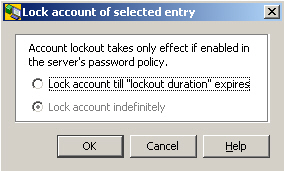 Displays the message Account lockout takes only effect if enabled in the server’s password policy