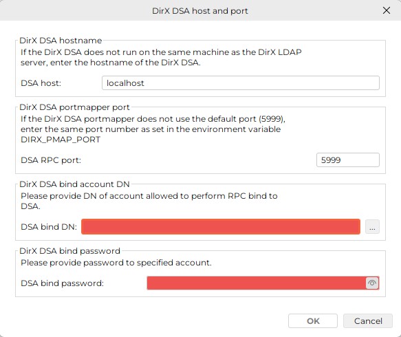 Specify the DSA host if the DirX DSA does not run on the same machine as the DirX LDAP server. Specify the DSA RPC port if the DirX DSA portmapper does not use the default port 5999. The port number is the same as specifies in the environment variable DIRX++_++PMAP++_++PORT. Press the OK button to start the operation or the Cancel button to abort the operation.