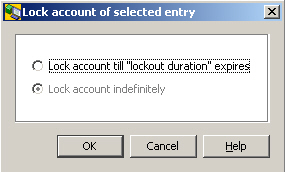 Provides the radio buttons Lock account till "lockout duration" expires and Lock account indefinitely. Lock account indefinitely is checked. You can check Lock account till "lockout duration" expires. Press the OK button to save the value